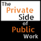The Private Side of Public Work | Exploring How to Make Cities Happier, Government More Innovative, & Science More Accessible