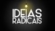 Ideias Radicais