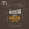 The Morning After Ministry Show