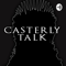 Casterly Talk