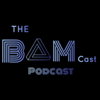 The BamCast - Bam