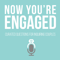 Now You're Engaged - Wedding Podcast