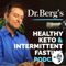 Dr Berg’s Healthy Keto and Intermittent Fasting Podcast