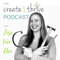 The Create & Thrive Podcast
