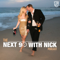 NEXT 90 WITH NICK