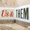 Us & Them