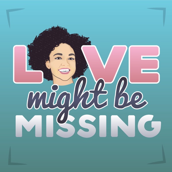 Love Might Be Missing with Alexa Rachelle