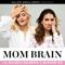 Mom Brain