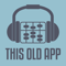 This Old App