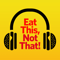 Eat This, Not That!