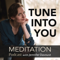 Tune Into You Meditation Podcast