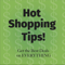 Hot Shopping Tips
