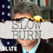 Slow Burn