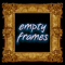 Empty Frames