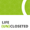 Life Uncloseted: Sharing advice and stories about coming out of lIfe's closet for everyone - LGBTQ & Heterosexuals