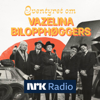 Eventyret om Vazelina Bilopphøggers - NRK