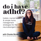 Do I have ADHD? | holistic mental health, adhd in women, high functioning anxiety, inattentive adhd - Cheska Nicole - adult adhd coach, speaker, & former special education teacher