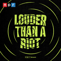 Louder Than A Riot podcast