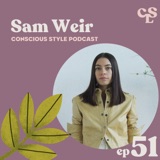 51) How To Find Joy In Your Closet Again | with stylist Sam Weir of Lotte