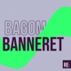 Bagom Banneret