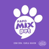 Papo Mix - Pet - Rádio Mix FM