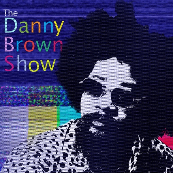 The Danny Brown Show