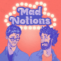 Mad Notions podcast