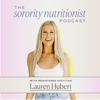 The Sorority Nutritionist Podcast