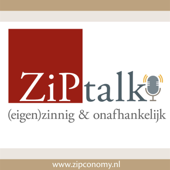 ZiPtalk | De podcast van ZiPconomy - ZiPconomy | (Eigen)zinnig en onafhankelijk