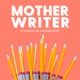 Mother Writer