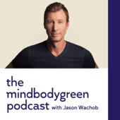 The mindbodygreen Podcast - mindbodygreen