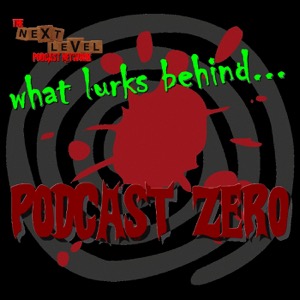 What Lurks Behind Podcast Zero