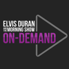 Elvis Duran and the Morning Show ON DEMAND - Elvis Duran Podcast Network and iHeartPodcasts