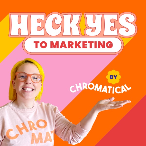 Heck Yes to Marketing