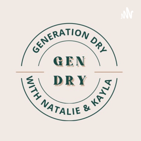 Generation Dry: For the Sober & Sober-Curious