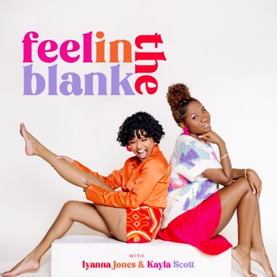 Feel in the Blank:Iyanna McNeely and Kayla Scott