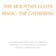 The Mountain Goats x Magic: The Gathering