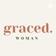 Graced Woman Podcast 