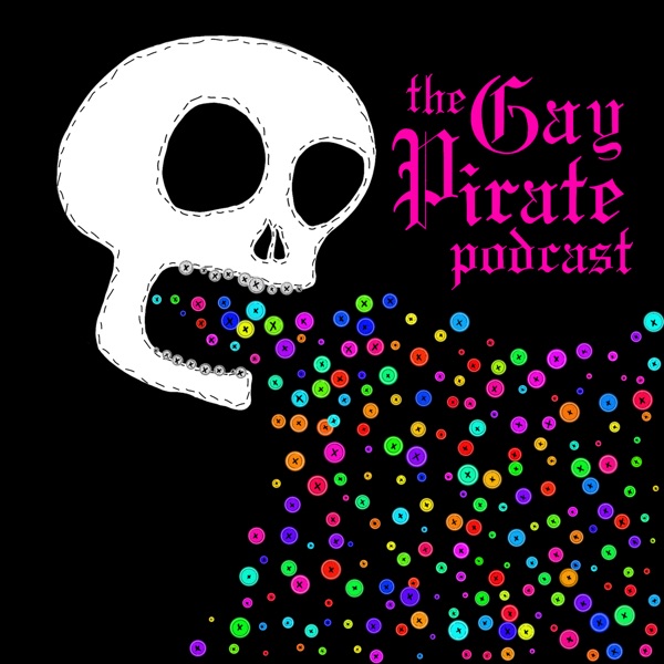 The Gay Pirate Podcast | Our Flag Means Death