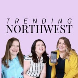 Episode 50 : Talking Trending Northwest!
