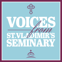 Voices From St Vladimir's Seminary podcast