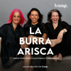 La Burra Arisca - troop audio
