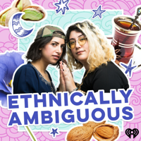 Ethnically Ambiguous podcast