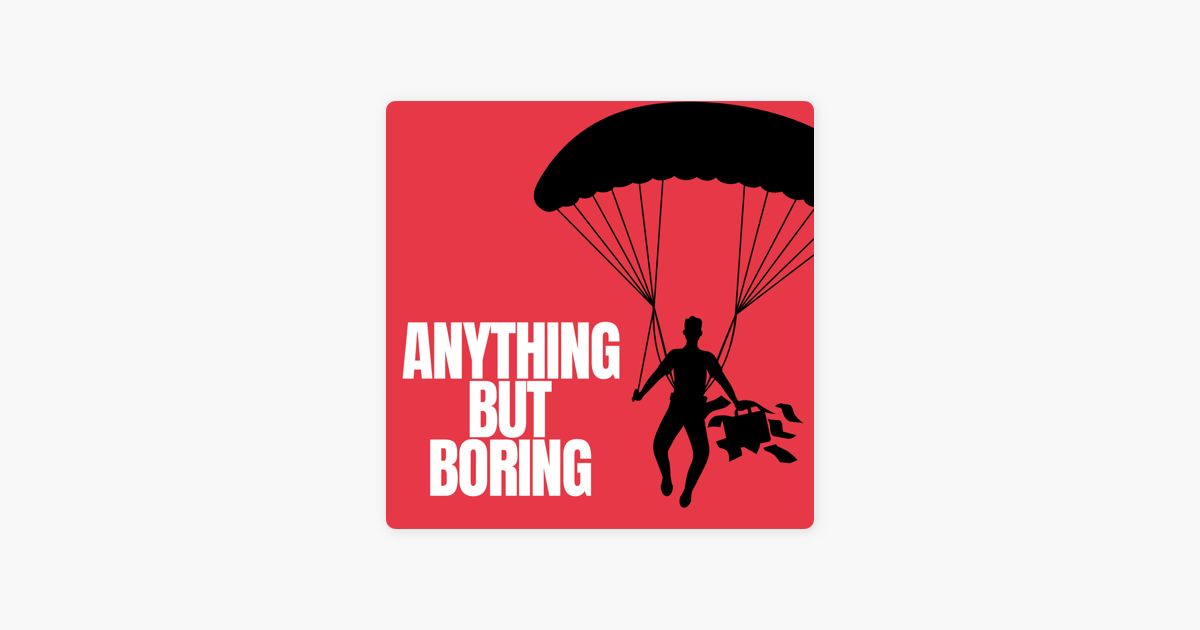 anything-but-boring-on-apple-podcasts