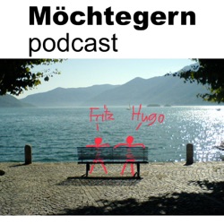 Podcast Möchtergern Ep10 - Neustart