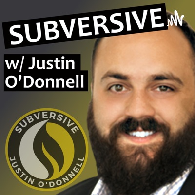 Subversive w/ Justin O'Donnell
