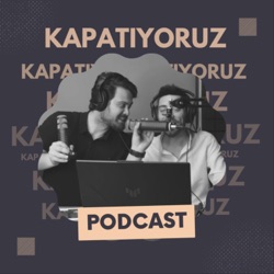 Kapatıyoruz | 11 Kasım 2022 | 31. Bölüm