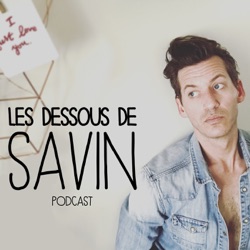 LES DESSOUS DE SAVIN -  Journal intime d'un quadra gay et célibataire.