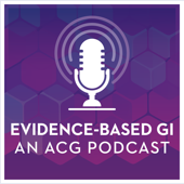 Evidence-Based GI: An ACG Publication and Podcast - American College of Gastroenterology