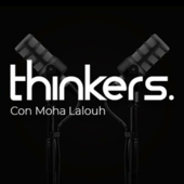 Thinkers Podcast - Moha Lalouh